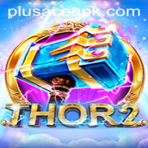 Exploring Thor2 and PlusAce: An Exciting Gaming Experience